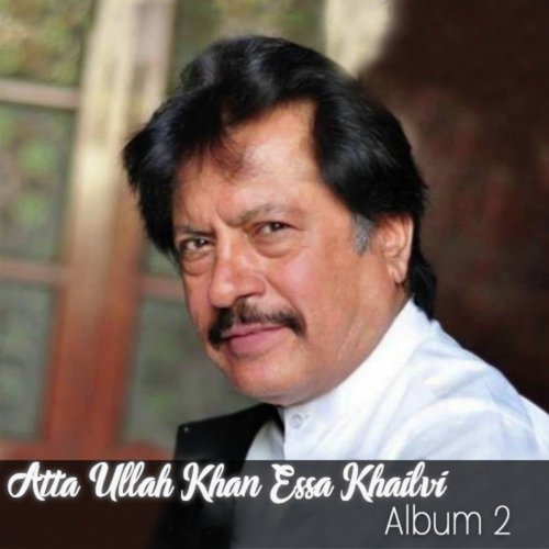 Atta Ullah Khan Essa Khailvi, Vol. 2