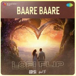 Baare Baare - Lofi Flip-CCo,VRpeWVY