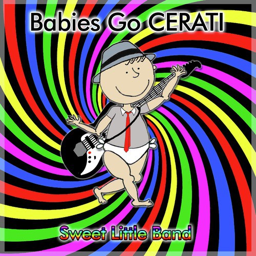 Babies Go Cerati