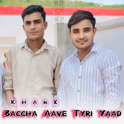 Baccha Aave Tyri Yaad