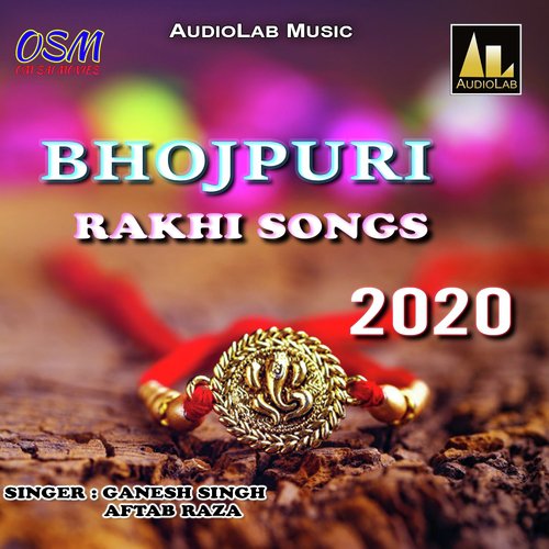 Bhojpuri Rakhi Songs 2020