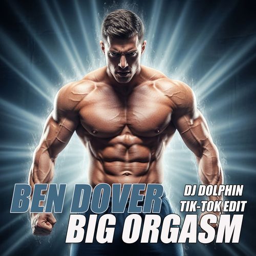 Big Orgasm (DJ Dolphin Tik-Tok Edit)