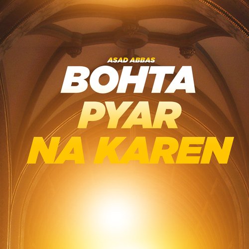 Bohta Pyar Na Karen