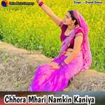 Chhora Mhari Namkin Kaniya