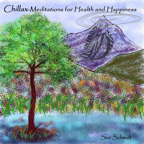 Chillax-Mediations for Health and Happiness
