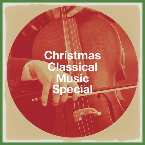 Christmas Classical Music Special
