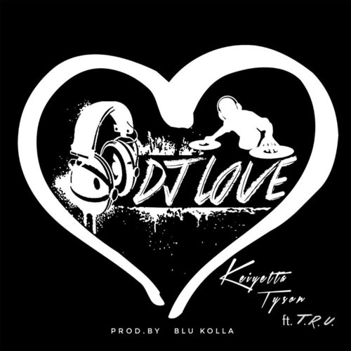 DJ Love (feat. T.R.U.)_poster_image