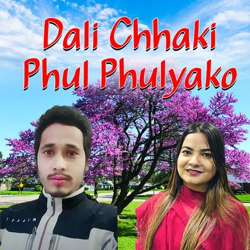 Dali Chhaki Phul Phulyako cover art