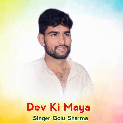 Dev Ki Maya