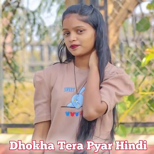 Dhokha Tera Pyar Hindi