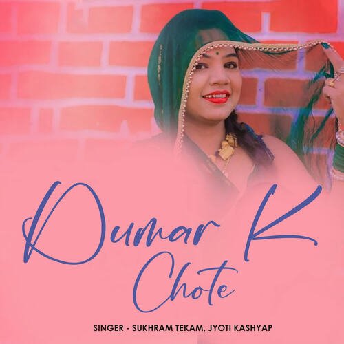 Dumar K Chote