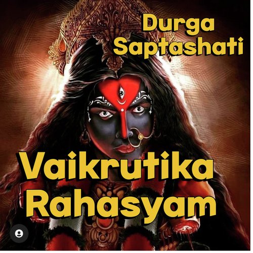 Durga Saptashati Vaikrutika Rahasyam