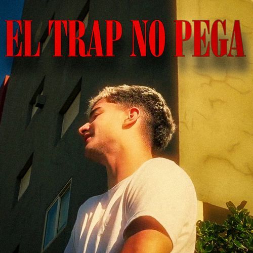 EL TRAP NO PEGA
