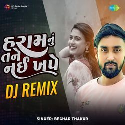 Haram Nu Tane Nai Khape D J Remix-OyoiVDYCBkU