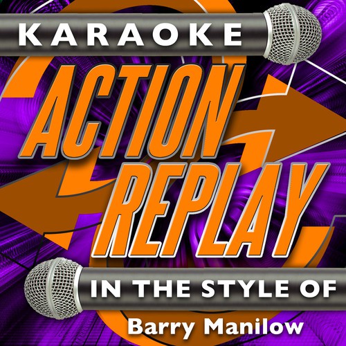 Karaoke Action Replay: In the Style of Barry Manilow
