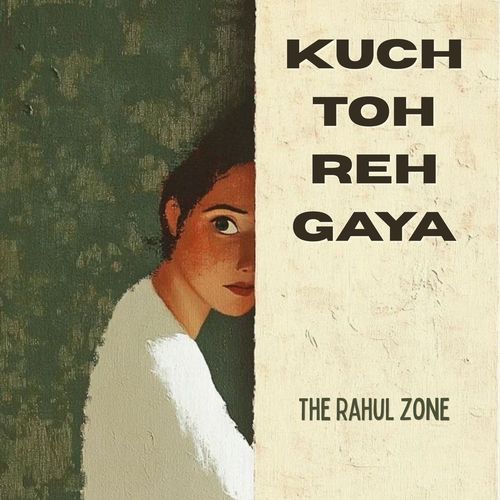 Kuch Toh Reh Gaya