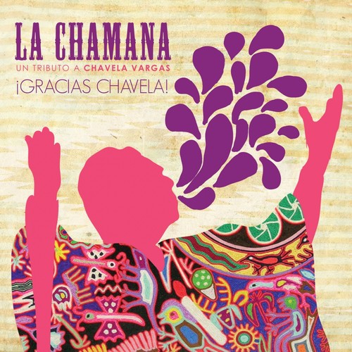 La Chamana : Tributo A Chavela Vargas (Gracias Chavela!)_poster_image