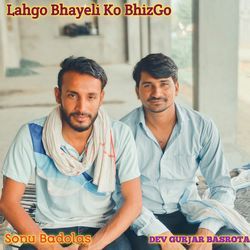 Lahgo Bhayeli Ko BhizGo-QDkSckx1AVE