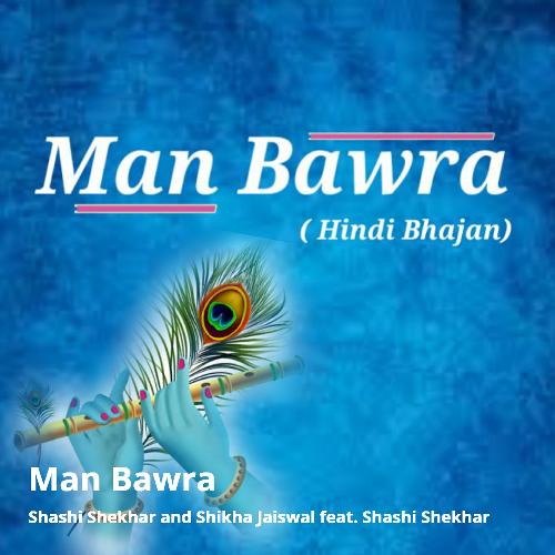 Man Bawra (Hindi)