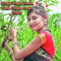 Maya Hoge Mola Rani Maya Hoge Mola-SS0DVgBSAws