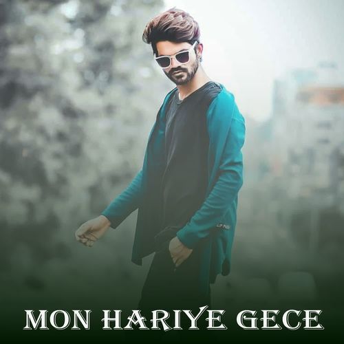 Mon Hariye Gece