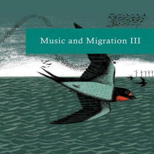 Music & Migration, Vol. 3