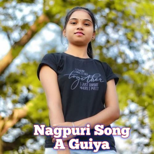 Nagpuri Song A Guiya