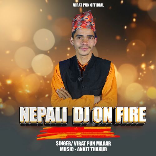 Nepali Dj On Fire