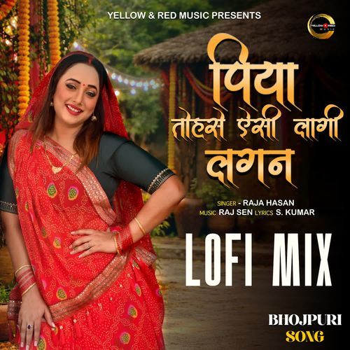 Piya Tohse Aisi Lagi Lagan (Lofi Mix)