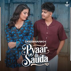 Pyaar Da Sauda-Jx1GcBZhBnI