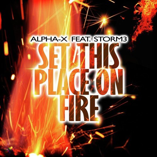 Set This Place on Fire - 1