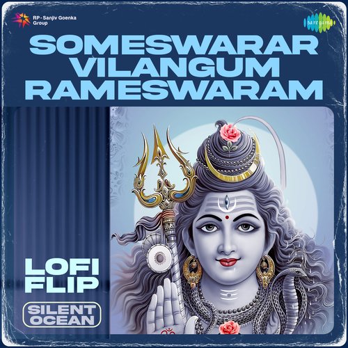 Someswarar Vilangum Rameswaram Lofi Flip