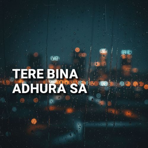 Tere Bina Adhura Sa cover art