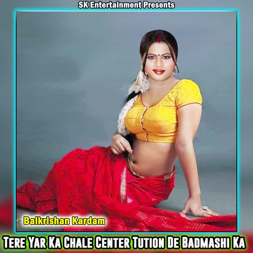 Tere Yar Ka Chale Center Tution De Badmashi Ka