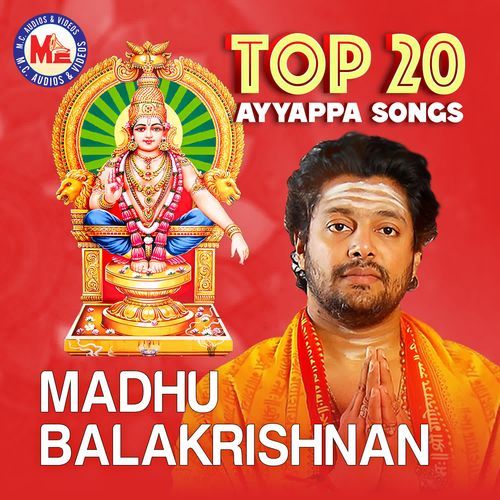 Top 20 Ayyappa Devotional By Madhu Balakrishnan
