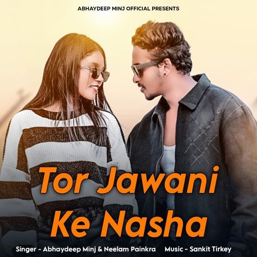 Tor Jawani Ke Nasha