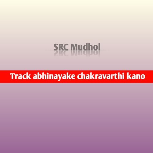 Track abhinayake chakravarthi kano