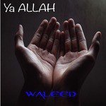 Ya Allah (My Prayer)
