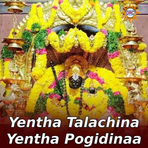 Yentha Talachina Yentha Pogidinaa