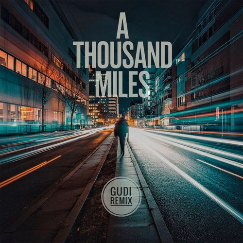 A Thousand Miles (Remix)_poster_image