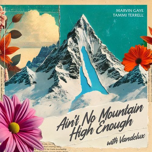 Ain't No Mountain High Enough (with Vandelux)