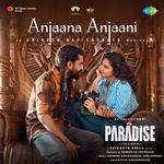 Anjaana Anjaani (From "The Paradise") (Telugu)