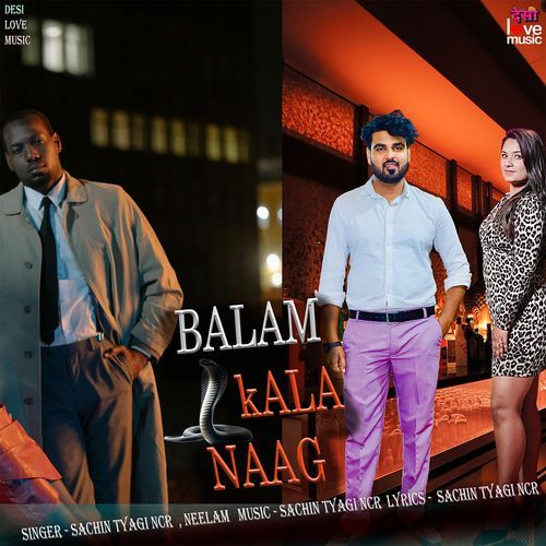 Balam Kala Naag (feat. Sachin Tyagi Ncr)