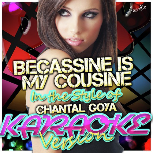 Becassine Is My Cousine (In the Style of Chantal Goya) [Karaoke Version] cover art