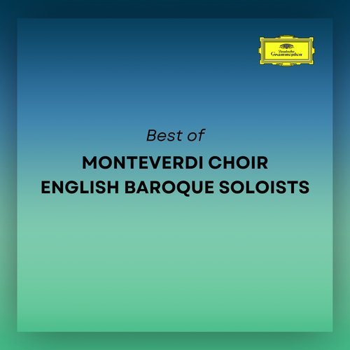 Best of Monteverdi Choir & English Baroque Soloists_poster_image