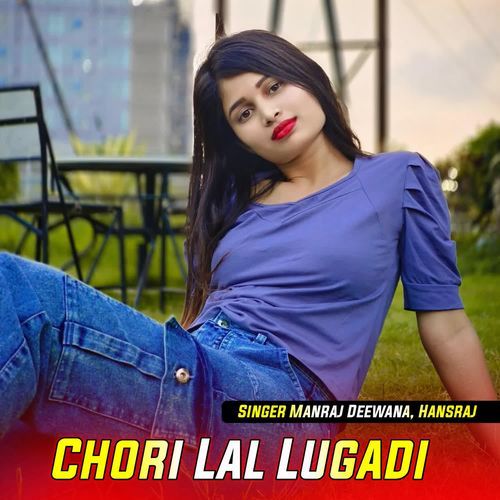 Chori Lal Lugadi