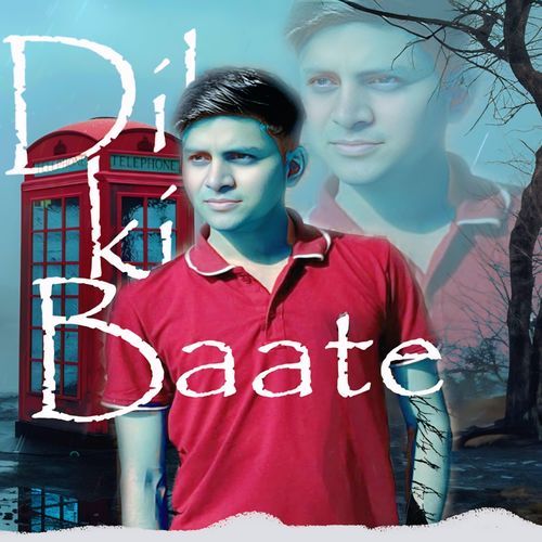 DIL KI BAATE