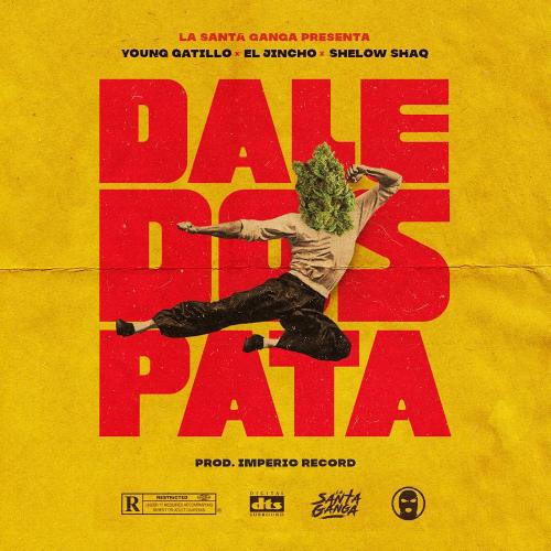 Dale Dos Pata (feat. Young Gatillo)