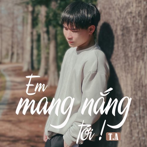 Em Mang Nắng Tới !_poster_image