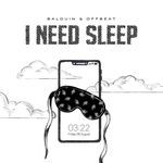 I Need Sleep